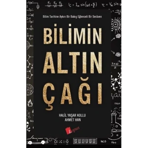 BİLİMİN ALTIN ÇAĞI