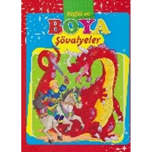 KEŞFET VE BOYA ŞÖVALYELER