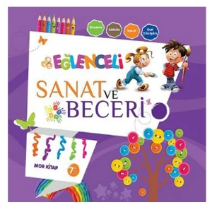 EĞLENCELİ SANAT VE BECERİ MOR KİTAP 7 YAŞ