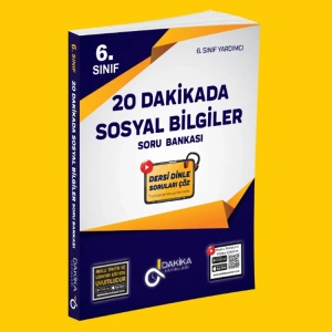 DAKİKA 6. SINIF 20 DAKİKADA SOSYAL BİLGİLER SORU BANKASI