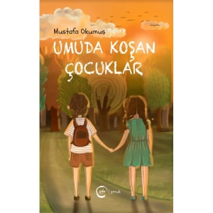 UMUDA KOŞAN ÇOCUKLAR