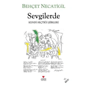 SEVGİLERDE KENDİ SEÇTİĞİ ŞİİRLERİ