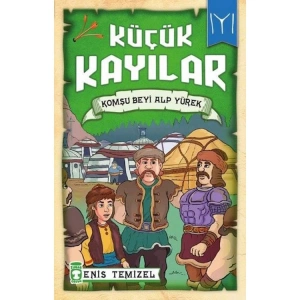 KÜÇÜK KAYILAR - KOMŞU BEYİ ALP YÜREK