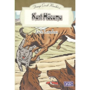 DÜNYA ÇOCUK KLASİKLER DİZİSİ KURT HÜCUMU