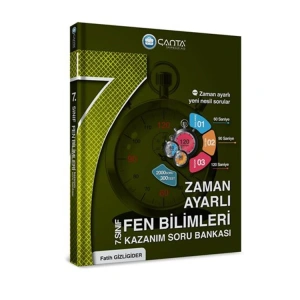 ÇANTA 7. SINIF FEN BİLİMLERİ ZAMAN AYARLI KAZANIM SORU BANKASI