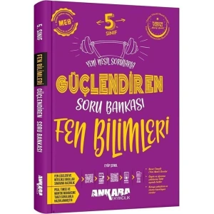 ANKARA 5.SINIF GÜÇLENDİREN FEN BİLİMLERİ SORU BANKASI