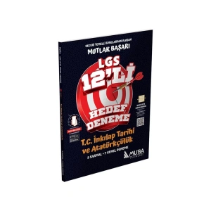 MUBA 8. SINIF LGS T.C. İNKILAP TARİHİ VE ATATÜRKÇÜLÜK 12 Lİ HEDEF DENEME