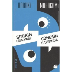 SINIRIN GÜNEYİNDE, GÜNEŞİN BATISINDA