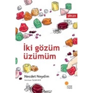 İKİ GÖZÜM ÜZÜMÜM
