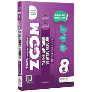 GÜNAY 8. SINIF ZOOM SERİSİ T.C İNKILAP TARİHİ VE ATATÜRKÇÜLÜK SORU BANKASI