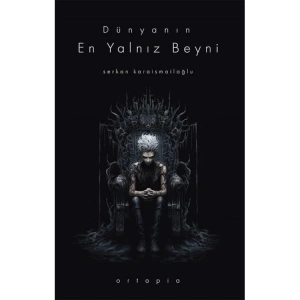 DÜNYANIN EN YALNIZ BEYNİ