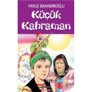 KÜÇÜK KAHRAMAN