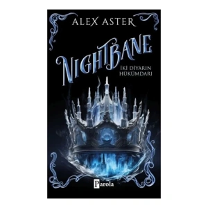 NIGHTBANE - İKİ DİYARIN HÜKÜMDARIN  CİLTLİ