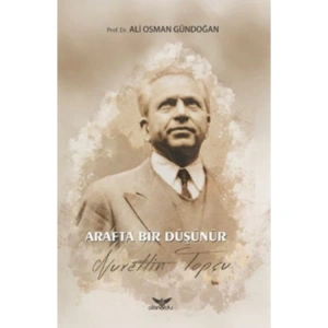 ARAFTA BİR DÜŞÜNÜR