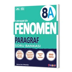 FENOMEN 8. SINIF PARAGRAF A SORU BANKASI