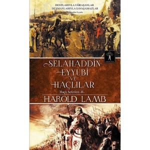 SELAHADDİN EYYUBİ VE HAÇLILAR II