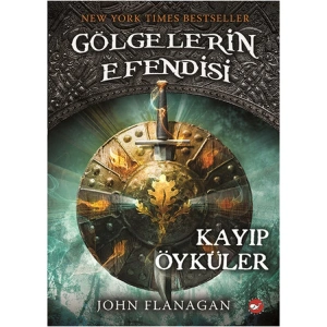 GÖLGELERİN EFENDİSİ 11 KAYIP ÖYKÜLER
