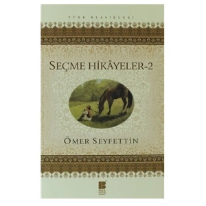 ÖMER SEYFETTİNDEN SEÇME HİKAYELER -2