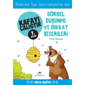 KAFAYI ÇALIŞTIR 07 GÖRSEL DÜŞÜNME VE DİKKAT BECERİLERİ ORTA SEVİYE