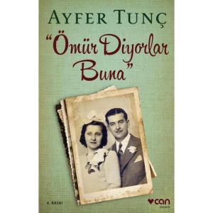 ÖMÜR DİYORLAR BUNA