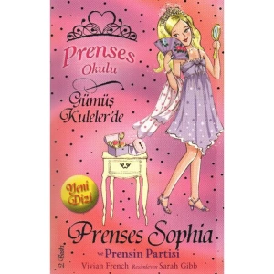 PRENSES OKULU-11: PRENSES SOPHİA VE PRENSİN PARTİSİ