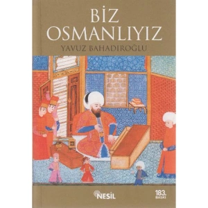 BİZ OSMANLIYIZ
