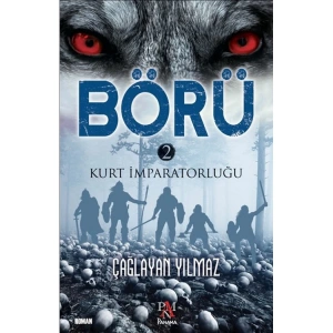 BÖRÜ 2-KURT İMPARATORLUĞU