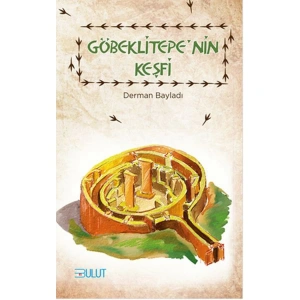 GÖBEKLİTEPE NİN KEŞİFLERİ