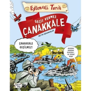 GEÇİT VERMEZ ÇANAKKALE