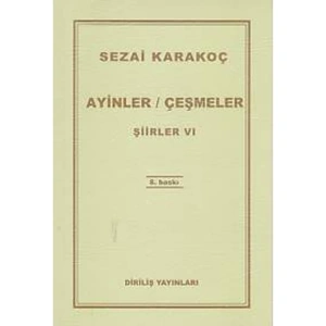 ŞİİRLER-VI: AYİNLER-ÇEŞMELER