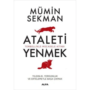 KİŞİSEL ATALETİ YENMEK