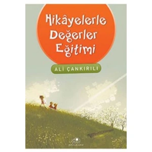 HİKAYELERLE DEĞERLER EĞİTİMİ