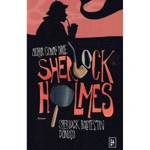 SHERLOCK HOLMES - 3  SHERLOCK HOLMESİN DÖNÜŞÜ