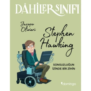 DAHİLER SINIFI - STEPHEN HAWKING - SONSUZLUĞUN İZİNDE BİR ZİHİN