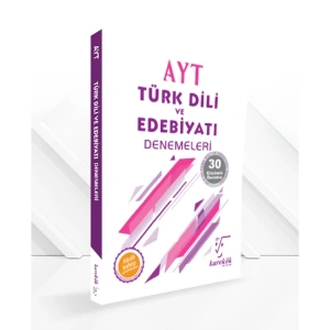 KAREKÖK AYT TÜRK DİLİ VE EDEBİYATI 30 ÇÖZÜMLÜ DENEME