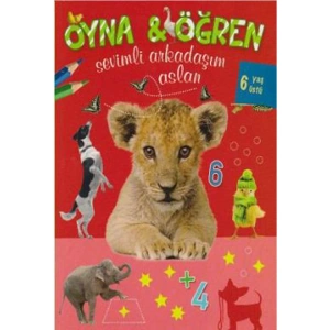 OYNA-ÖĞREN SEVİMLİ ARKADAŞIM ASLAN 6 YAŞ ÜSTÜ