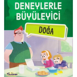 DENEYLERLE BÜYÜLEYİCİ DOĞA