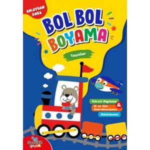 KOLAYDAN ZORA BOL BOL BOYAMA - TAŞITLAR