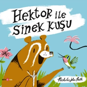 HEKTOR İLE SİNEK KUŞU