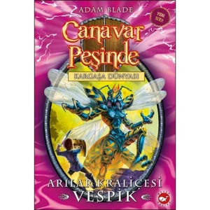 CANAVAR PEŞİNDE 36- ARILAR KRALİÇESİ VESPİK