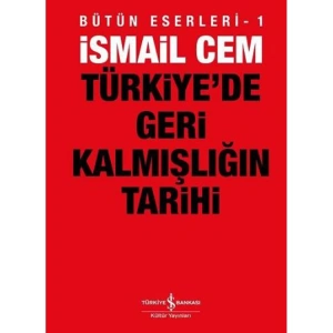 TÜRKİYEDE GERİ KALMIŞLIĞIN TARİHİ