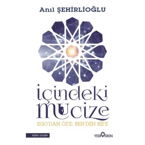 İÇİNDEKİ MUCİZE