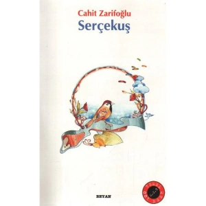 GÜLÜCÜK ÇOCUK KİTAPLARI-01: SERÇEKUŞ