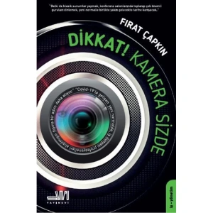 DİKKAT KAMERA SİZDE CİLTLİ