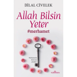 ALLAH BİLSİN YETER