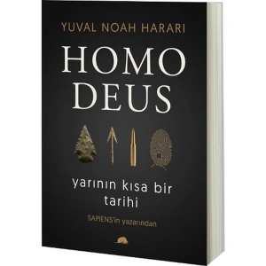 HOMO DEUS - YARININ KISA BİR TARİHİ