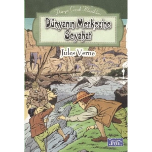 DÜNYA ÇOCUK KLASİKLERİ DİZİSİ: DÜNYANIN MERKEZİNE SEYAHAT