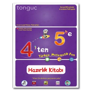 TONGUÇ 4 TEN 5 E HAZIRLIK KİTABI