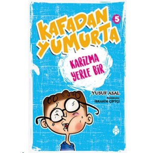 KAFADAN YUMURTA - 5 : KARİZMA YERLE BİR