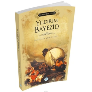 YILDIRIM BAYEZİD - PADİŞAHLAR SERİSİ